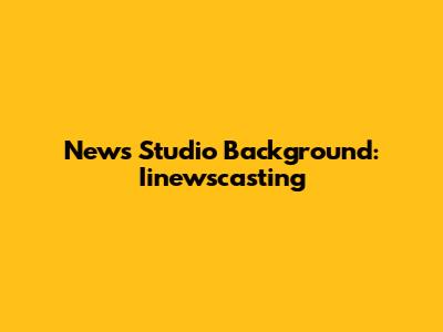 News Studio Background: Iinewscasting